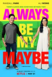 ดูหนังออนไลน์ Always Be My Maybe (2019) คู่รัก คู่แคล้ว