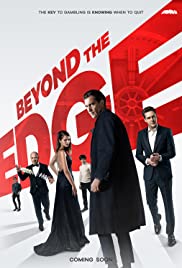 ดูหนังออนไลน์ Beyond the Edge (2018) เกมเดิมพันคนพลังเหนือโลก
