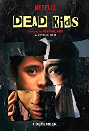 ดูหนังออนไลน์ Dead Kids (2019) แผนร้ายไม่ตายดี