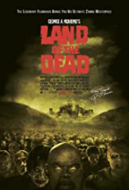 ดูหนังออนไลน์ Land of the Dead (2005) ดินแดนแห่งความตาย
