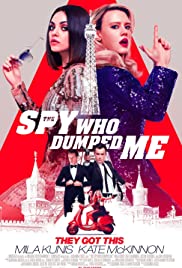 ดูหนังออนไลน์ The Spy Who Dumped Me (2018) สปาย สวมรอยข้ามโลก