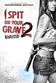 ดูหนังออนไลน์ I Spit on Your Grave 2 (2013) เดนนรกต้องตาย 2