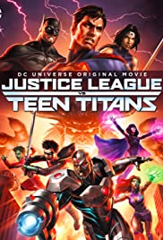 ดูหนังออนไลน์ Justice League vs Teen Titans (2016) จัสติซ ลีก ปะทะ ทีน ไททัน