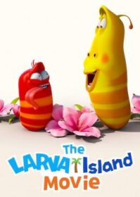 ดูหนังออนไลน์ The Larva Island Movie (2020) ลาร์วาผจญภัยบนเกาะหรรษา เดอะมูฟวี่