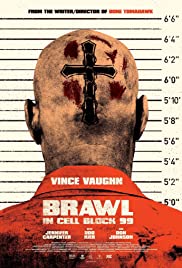 ดูหนังออนไลน์ Brawl in Cell Block 99 (2017) คุกเดือด คนเหลือเดน