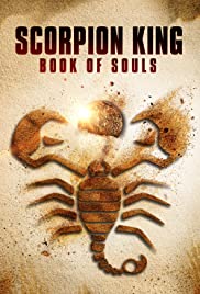 ดูหนังออนไลน์ The Scorpion King Book of Souls (2018) เดอะ สกอร์เปี้ยนคิง 5 ศึกชิงคัมภีร์วิญญาณ