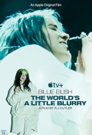 ดูหนังออนไลน์ Billie Eilish The World’s a Little Blurry (2021)