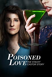 ดูหนังออนไลน์ Poisoned Love The Stacey Castor Story (2020)