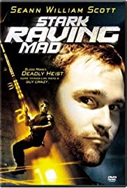 ดูหนังออนไลน์ Stark Raving Mad (2002) ปล้นเต็มพิกัดบ้า