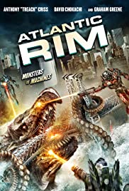 ดูหนังออนไลน์ Atlantic Rim (2013) อสูรเหล็กล้างพันธุ์มนุษย์