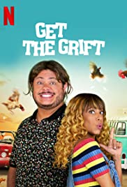 ดูหนังออนไลน์ Get the Grift (2021) ครอบครัวจอมตุ๋น