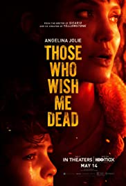 ดูหนังออนไลน์ Those Who Wish Me Dead (2021) ใครสั่งเก็บตาย