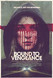 ดูหนังออนไลน์ Bound to Vengeance (2015) ล่าดับแค้น