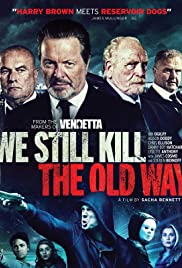ดูหนังออนไลน์ We Still Kill the Old Way (2014) มาเฟียขย้ำนักเลง