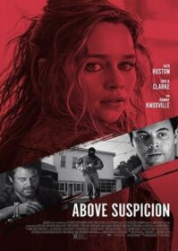 ดูหนังออนไลน์ Above Suspicion (2019) ระอุรัก ระห่ำชีวิต