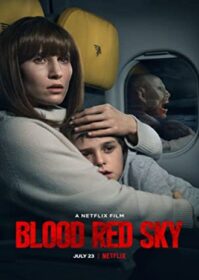 ดูหนังออนไลน์ Blood Red Sky (2021) ฟ้าสีเลือด