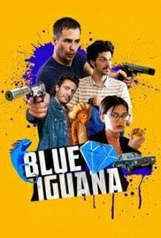 ดูหนังออนไลน์ Blue Iguana (2018) บลู อีกัวน่า
