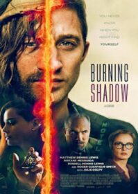 ดูหนังออนไลน์ Burning Shadow (2018) เงา ไฟระบำเปลื้องผ้า