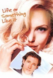 ดูหนังออนไลน์ Life or Something Like It (2002) สวรรค์เจ้าขา…ขอเวลาพบรักแท้