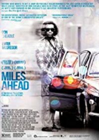 ดูหนังออนไลน์ Miles Ahead (2015) ดอน ชีเดล ไมล์ส เดวิส