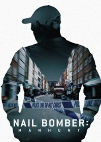 ดูหนังออนไลน์ Nail Bomber Manhunt (2021) ล่ามือระเบิดตะปู