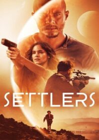 ดูหนังออนไลน์ Settlers (2021)