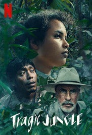ดูหนังออนไลน์ Tragic Jungle (2021) ป่าวิปโยค