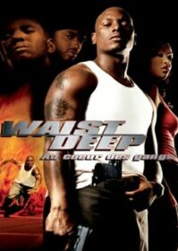 ดูหนังออนไลน์ Waist Deep (2006) อึด บ้า ซ่าส์ลุย