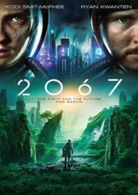 ดูหนังออนไลน์ 2067 (2020) การเดินทางสู่อนาคต