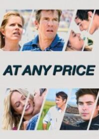 ดูหนังออนไลน์ At Any Price (2012) สัมพันธ์รักไม่เคยร้าง