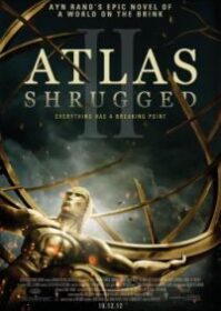 ดูหนังออนไลน์ Atlas Shrugged 2 (2012) อัจฉริยะรถด่วนล้ำโลก