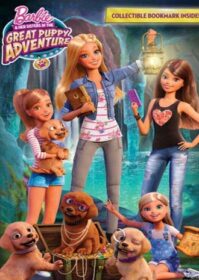ดูหนังออนไลน์ Barbie And Her Sisters in the Great Puppy Adventure (2015) บาร์บี้ ตอนการผจญภัยครั้งยิ่งใหญ่ของน้องหมาผู้น่ารัก