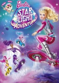 ดูหนังออนไลน์ Barbie Star Light Adventure (2016) บาร์บี้- ผจญภัยในหมู่ดาว