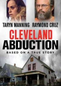 ดูหนังออนไลน์ Cleveland Abduction (2015) คดีลักพาตัวคลีฟแลนด์