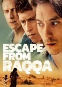 ดูหนังออนไลน์ Escape from Raqqa (2019) หนีเพื่อรอด