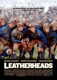 ดูหนังออนไลน์ Leatherheads (2008) เจาะข่าวลึกมาเจอรัก