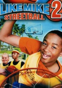 ดูหนังออนไลน์ Like Mike 2 Streetball (2006) เจ้าหนูพลังไมค์ 2