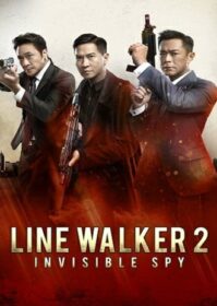 ดูหนังออนไลน์ Line Walker 2 Invisible Spy (2019) ล่าจารชน 2