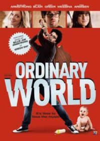 ดูหนังออนไลน์ Ordinary World (2016) ร็อกให้พังค์ พังให้สุด