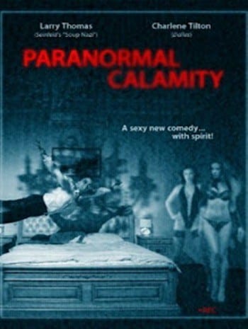 Paranormal Calamity (2010) คืนหลอน วิญญาณพิศวาส