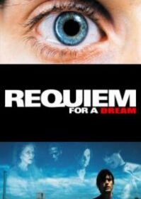 ดูหนังออนไลน์ Requiem For A Dream (2000) บทสวดแด่วัน…ที่ฝันสลาย