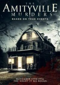 ดูหนังออนไลน์ The Amityville Murders (2018) เสียงสยอง บ้านมรณะ