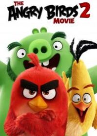 ดูหนังออนไลน์ The Angry Birds Movie 2 (2019) แอ็งกรี เบิร์ดส เดอะ มูวี่ 2