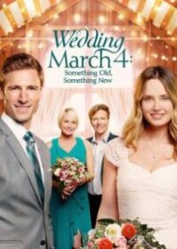 ดูหนังออนไลน์ Wedding March 4 Something Old Something New (2018) งานแต่งงาน 4 มีนาคมบางสิ่งเก่า บางสิ่งใหม่