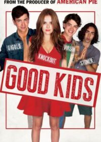 ดูหนังออนไลน์ Good Kids (2016) เรียนจบแล้ว…ขอเป็นตัวเองสักครั้ง