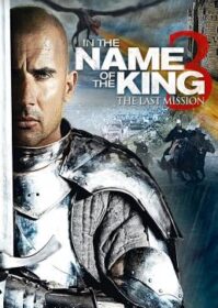 ดูหนังออนไลน์ In the Name of the King 3 The Last Job (2014) ศึกนักรบกองพันปีศาจ ภาค 3