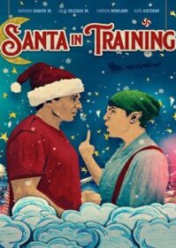 ดูหนังออนไลน์ Santa in Training (2019) อลเวงบทเรียนซานต้ามือใหม่