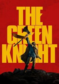 ดูหนังออนไลน์ The Green Knight (2021) เดอะ กรีนไนท์ ศึกโค่นอัศวินอมตะ
