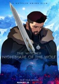 ดูหนังออนไลน์ The Witcher Nightmare of the Wolf (2021) เดอะ วิทเชอร์ นักล่าจอมอสูร ตำนานหมาป่า