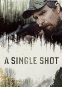 ดูหนังออนไลน์ A Single Shot (2013) กระสุนเลือดพลิกเกมโหด